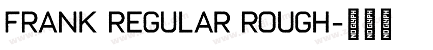 Frank Regular Rough字体转换